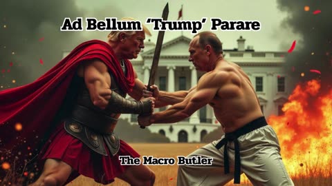 Ad Bellum ‘Trump’ Parare - Podcast