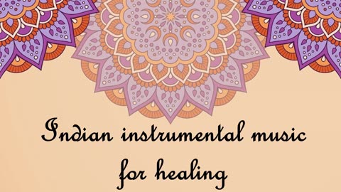 Indian Instrumental Music | Healing Music | Manifestation Music | Visulaisation Music