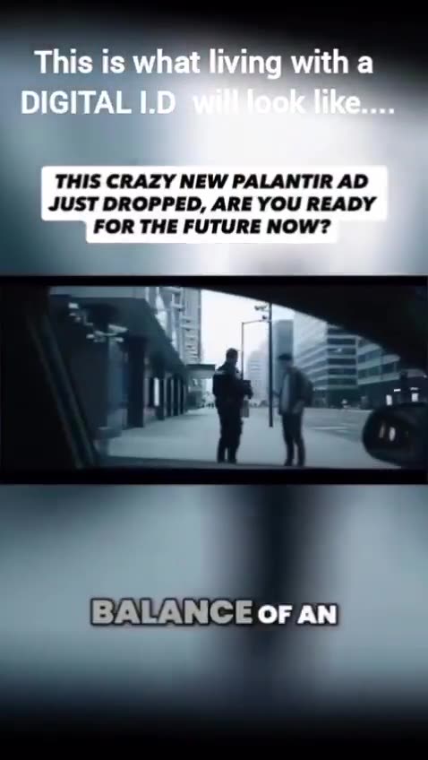 Palantir Ad - Be Careful What You Ask For - Digital ID