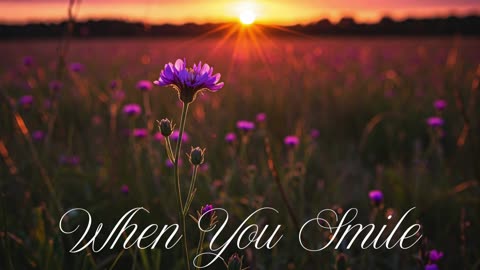 When You Smile