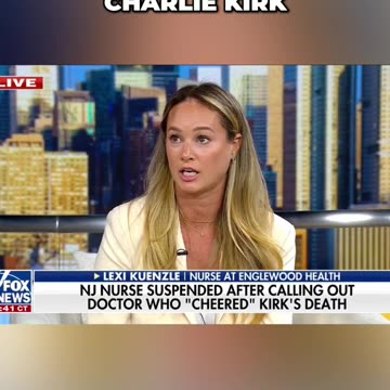 NJ Nurse SUSPENDED After Exposing Doctor Who Allegedly 'Cheered' Charlie Kirk’s Death