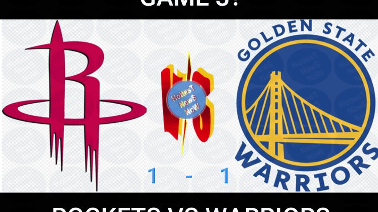 Game 3, Rockets vs Warriors