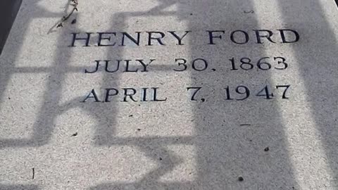 FAMOUS GRAVES - VOL. 147: HENRY FORD