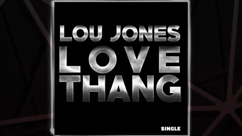 Lou Jones : Love Thang / Video Short. Available for licensing. dougcashpryor@yahoo.com