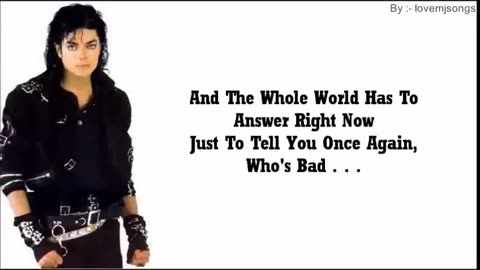 Michael Jackson - Bad - (lyrics).