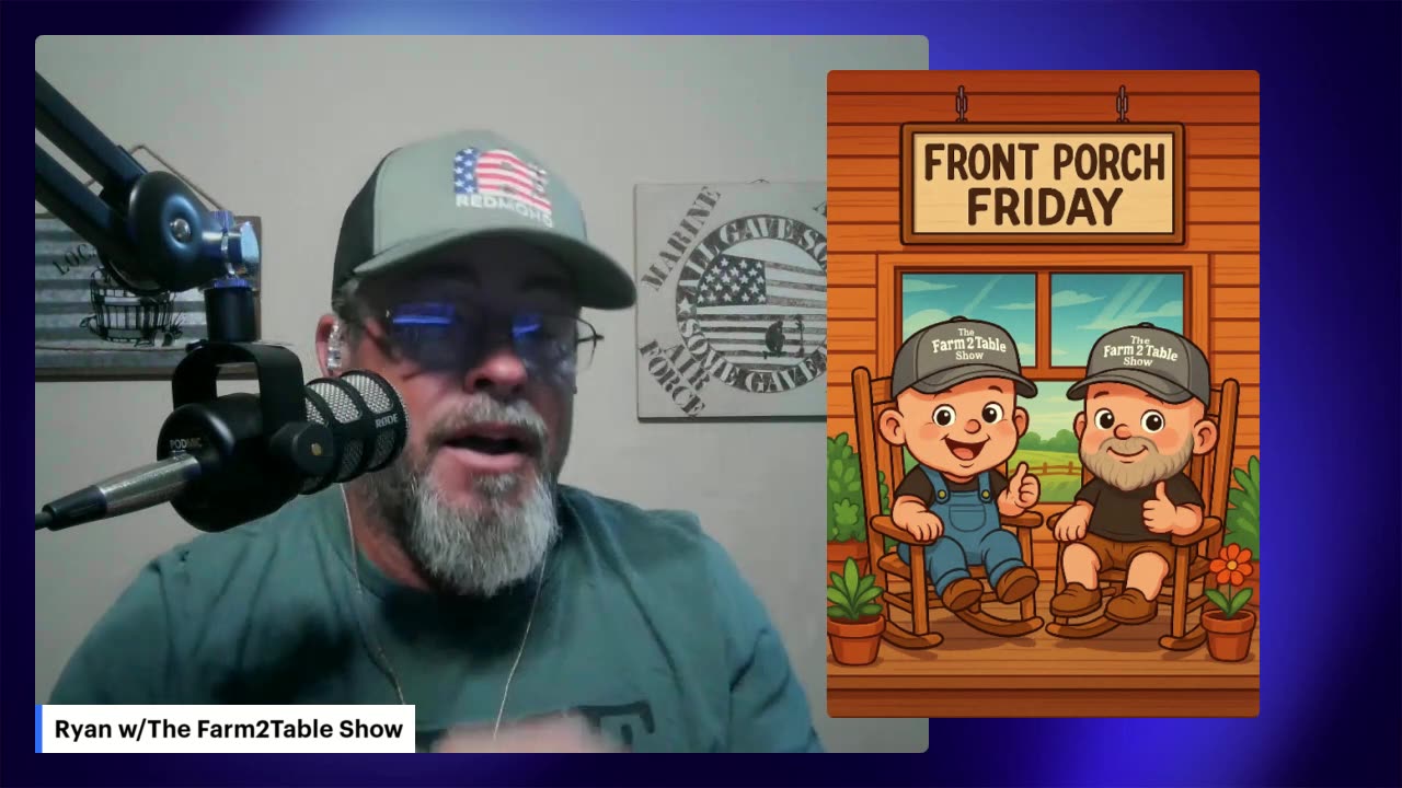 Episode 98. Front Porch Friday! The Farm2Table Show Morning Edition