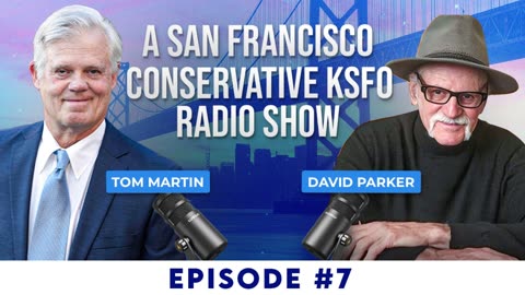 A San Francisco Conservative KSFO Radio Show #7