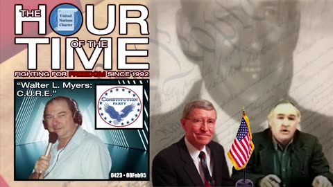 The HOUR of the TIME #0423 Walter L. Myers - C.U.R.E.