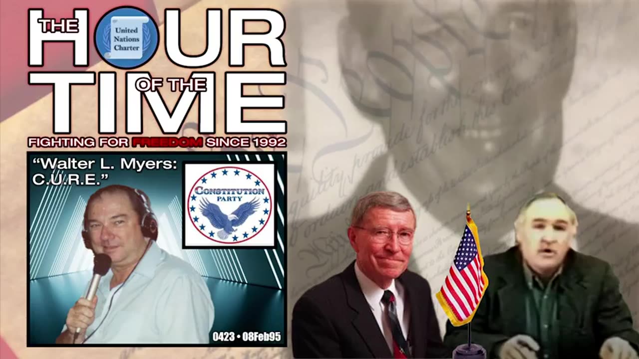 The HOUR of the TIME #0423 Walter L. Myers - C.U.R.E.