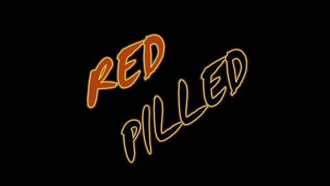 🔴 Red Pilled — An Anthem for Awakening