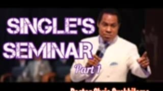 Singles Seminar (Part 1) – Pastor Chris Oyakhilome
