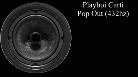 Playboi Carti - Pop Out (432hz)