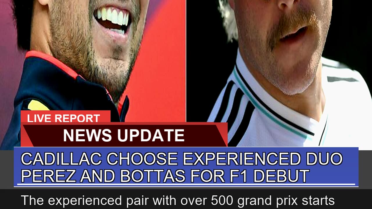 Cadillac Choose Experienced Duo Perez and Bottas F