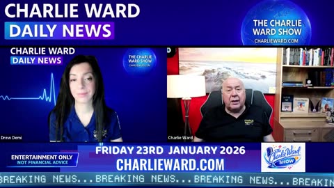 CHARLIE WARD DAILY NEWS WITH CHARLIE WARD & DREW DEMI FRIDAY 23RD JANUARY 2026