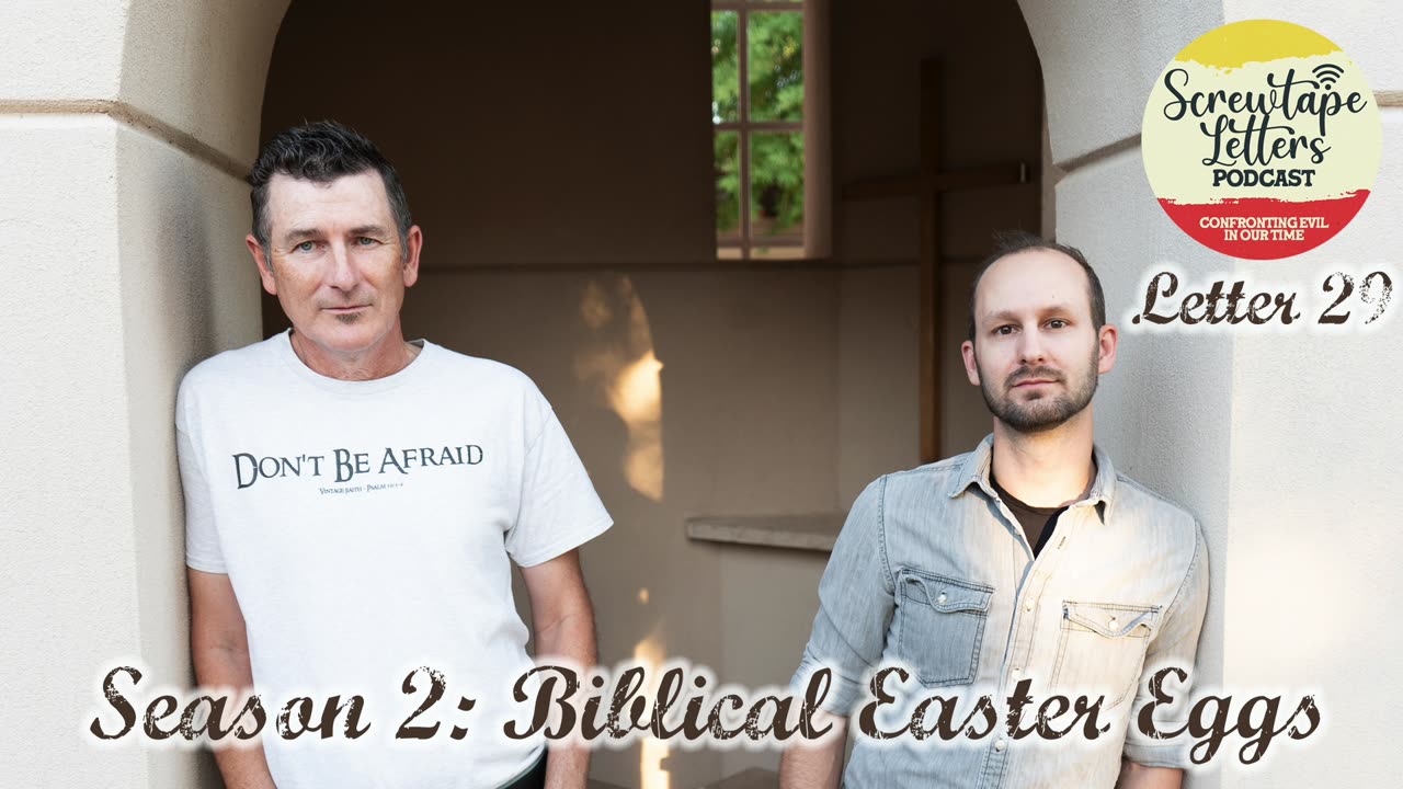 Cowards Will Suffer A Second Death - Letter #29: Biblical Easter Eggs in the Screwtape Letters