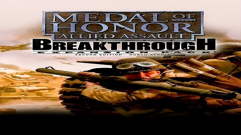 Medal of Honor: Allied Assault - Breakthrough Epic Gameplay