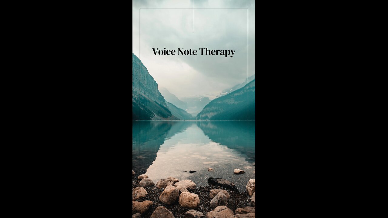 Voice Note Therapy