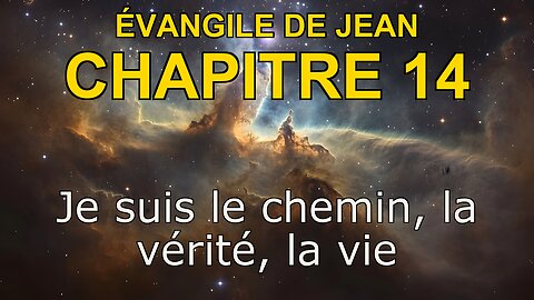 John 14 | Évangile de John Chapitre 14 | Bible in French