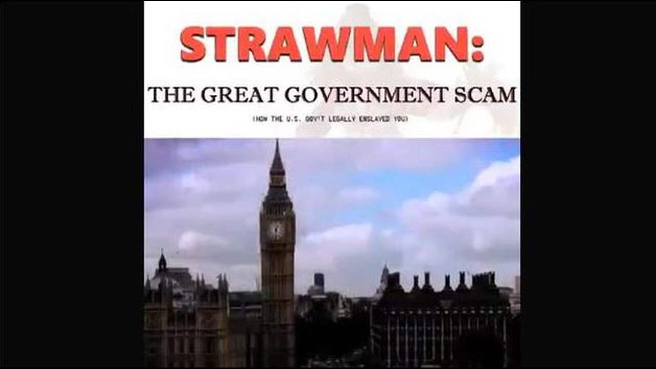 Strawman, the Great Government Scam (shorter version) back to basics in common law