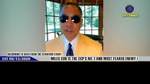 2020.06.13.MilesLive： Miles Guo is the CCP's No. 1 and most feared enemy!