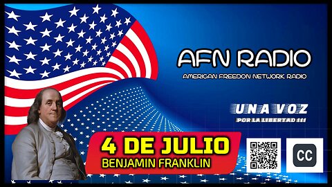 BENJAMIN FRANKLIN - CAPSULAS 4 DE JULIO - A F N RADIO