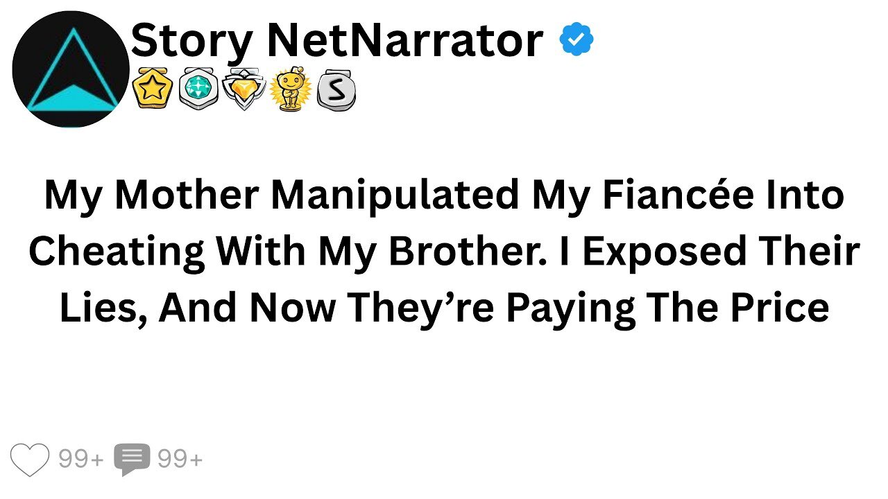 My Mother Manipulated My Fiancée Into Cheating With My Brother. I Exposed Their Lies, And Now ...