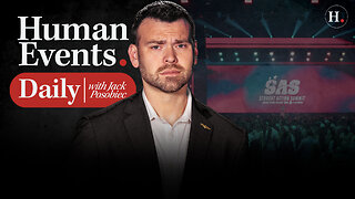 Human Events Daily: Jack Posobiec SAS 2025 - America is a People