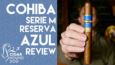 Cohiba Serie M Reserva Azul Cigar Review