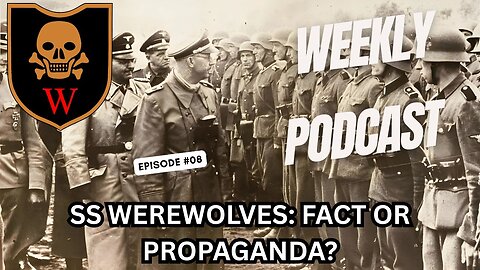 Occult Warfare: The Third Reich’s Dark Secrets and Operation Werewolf