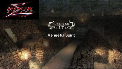 Ninja Gaiden Sigma Playthrough Chapter 17 (Vengeful Spirit)