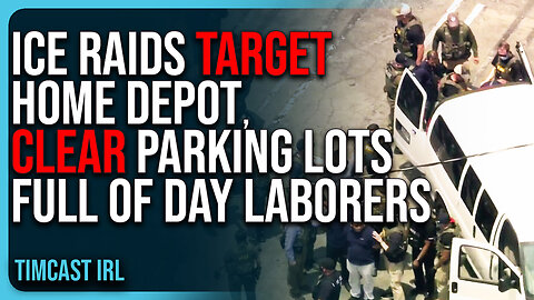 ICE Raids TARGET Home Depot, CLEAR Parking Lots Full of Day Laborers
