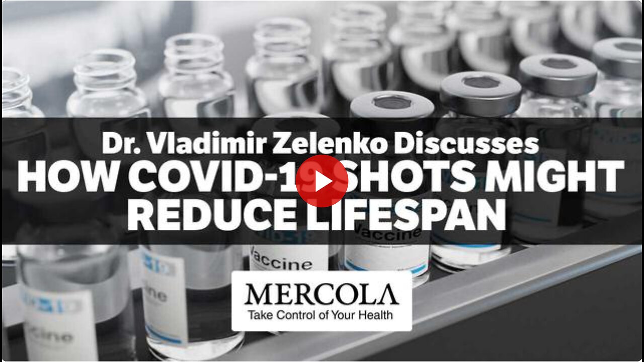 COVID-19 Injections and Lifespan- Interview with Dr. Vladimir Zelenko