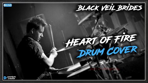 Black Veil Brides - Heart of Fire (Drum Cover)