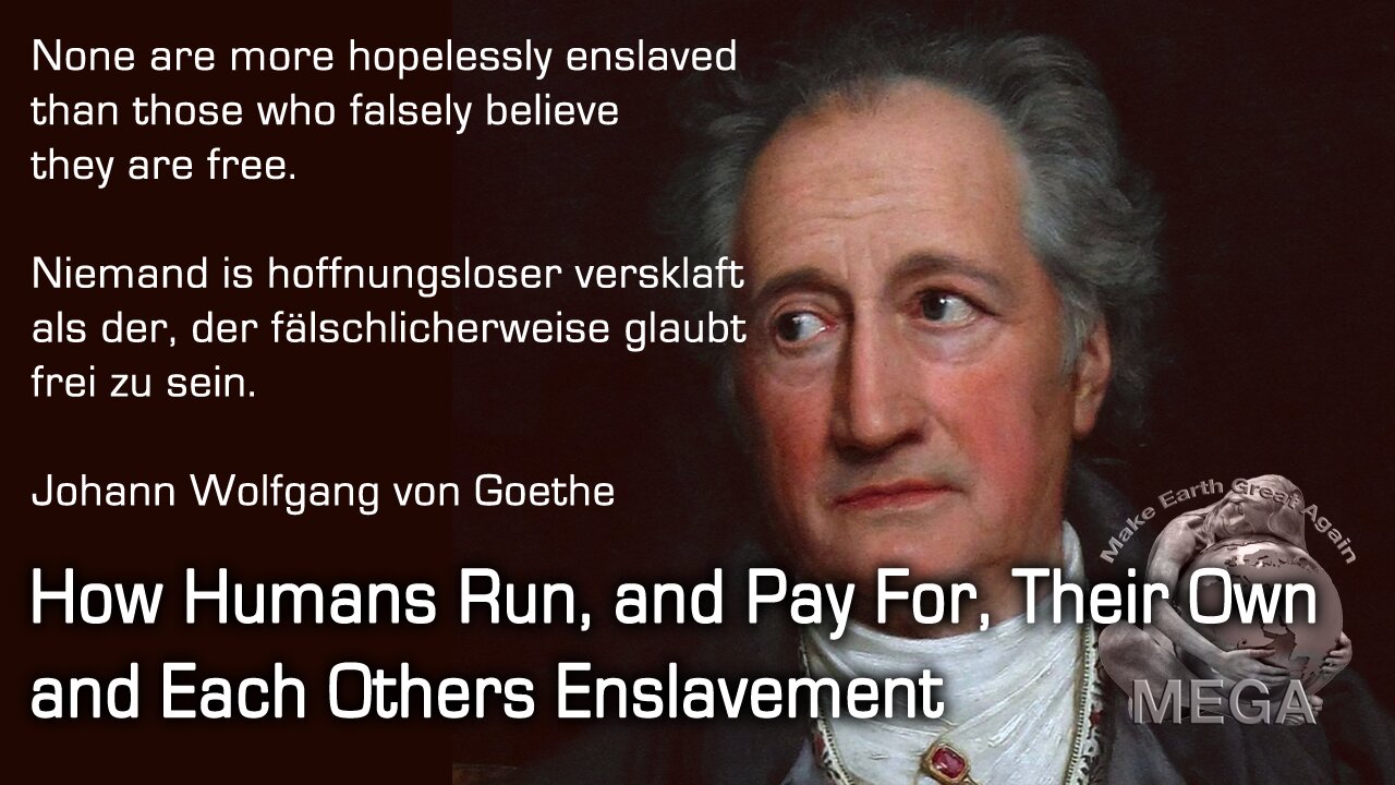 How Humans Run, and Pay For, Their Own and Each Others Enslavement