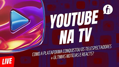 🔴 YouTube é o novo Rei da TV + Notícias e Reacts | Millennials Geriátricos