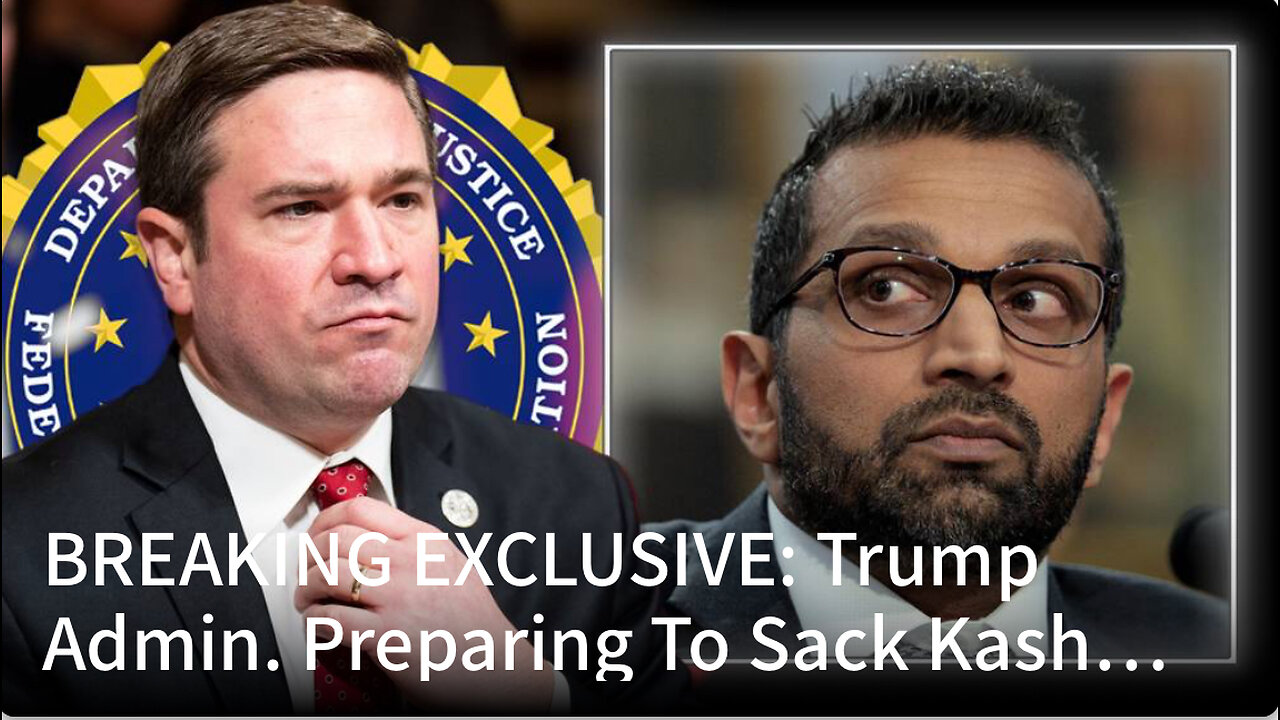 Trump Admin. Preparing To Sack Kash Patel & Replace Him With Missouri AG Andrew Bailey