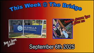 This Week At The Bridge With Tine - School Shamed, March for Australia Rally