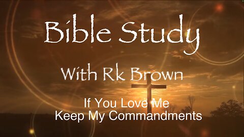 If You Love Me Keep My Commandments