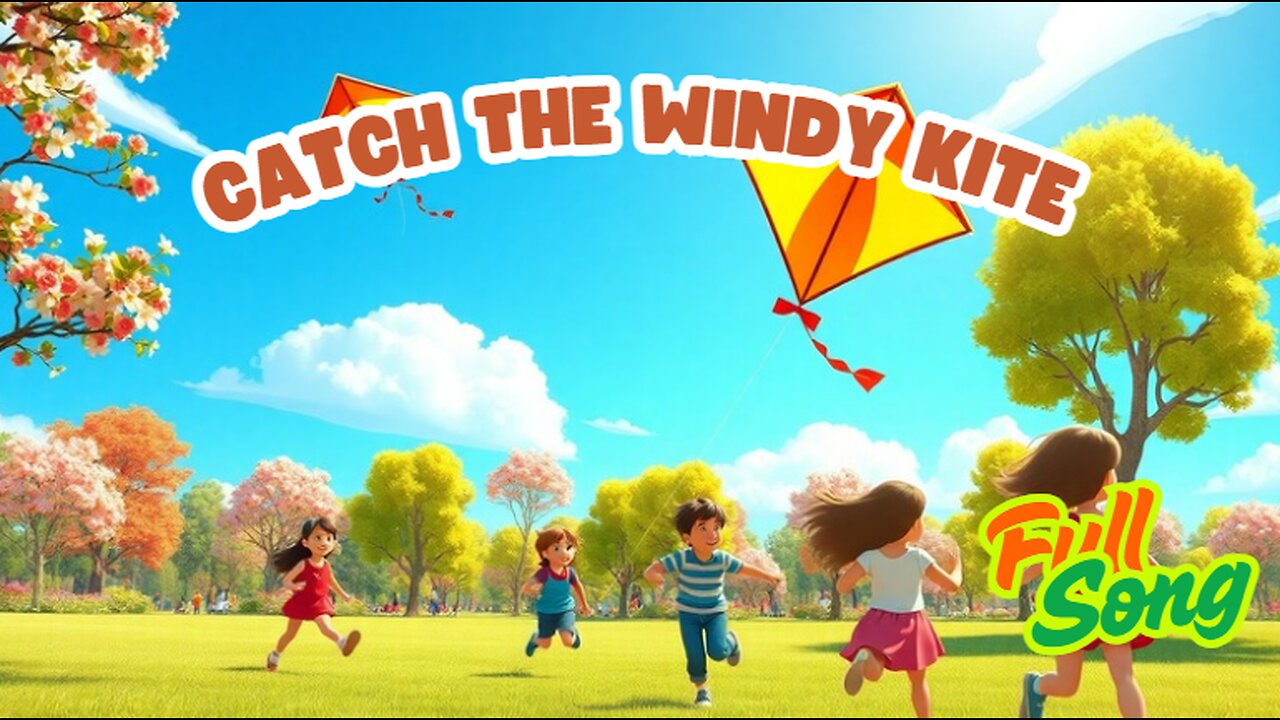 Catch the Windy Kite 🪁 | Fun Outdoor Song for Kids to Sing & Move!