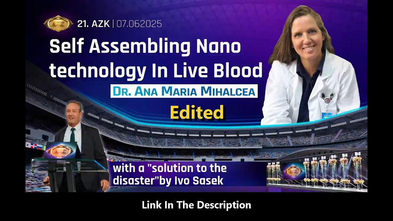 Dr. Ana Maria Mihalcea - Self Assembling Nano technology In Live Blood (Aug 2025)