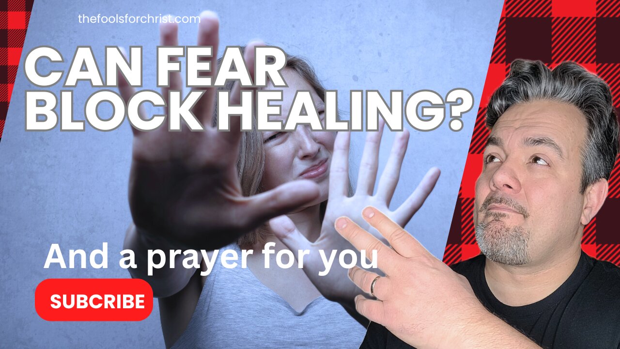 Can fear block healing?