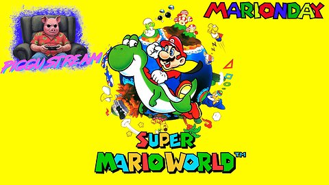 Super Mario World - MARIONDAY | Piggu Streams
