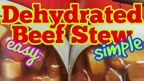 Dehydrated Beef Stew