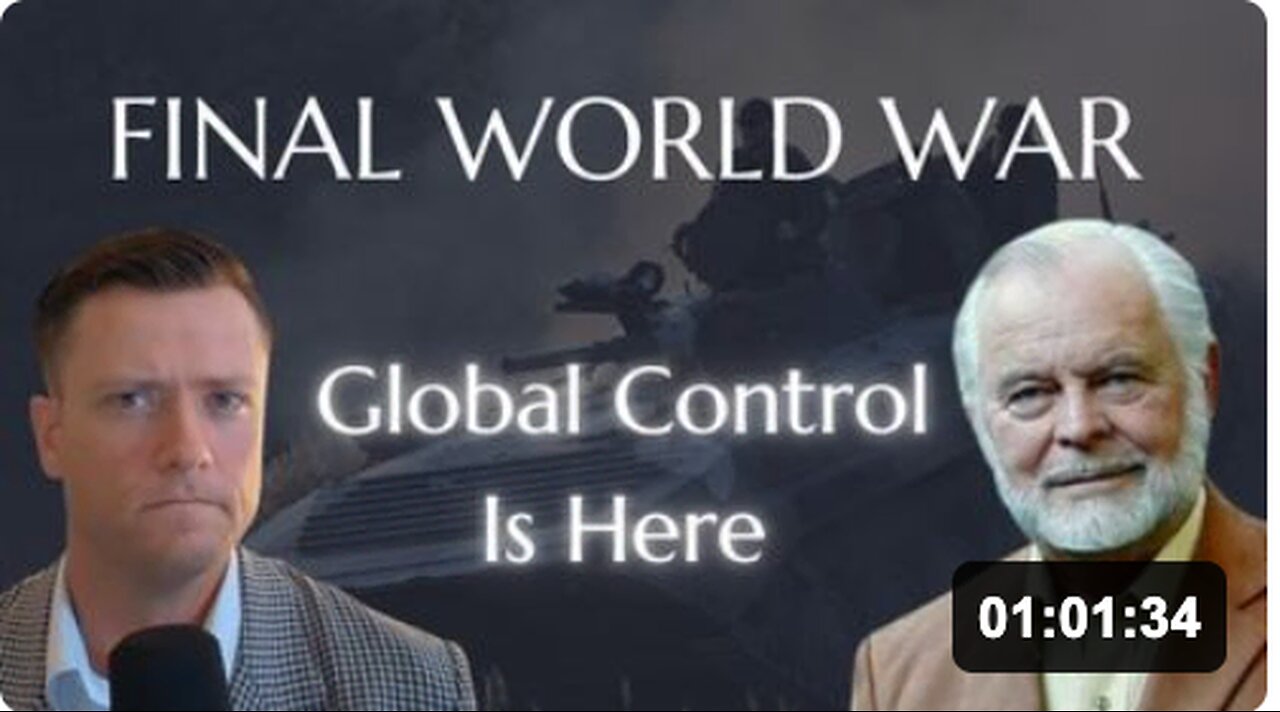 G. Edward Griffin: The Final World War Has Already Begun