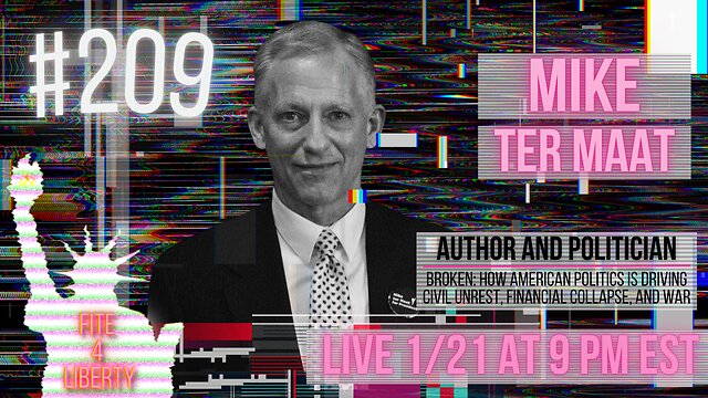 #209 Fite 4 Liberty with Mike ter Maat