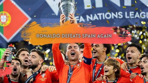 Portugal's Ronaldo once again defeated Spain in the Nations League.