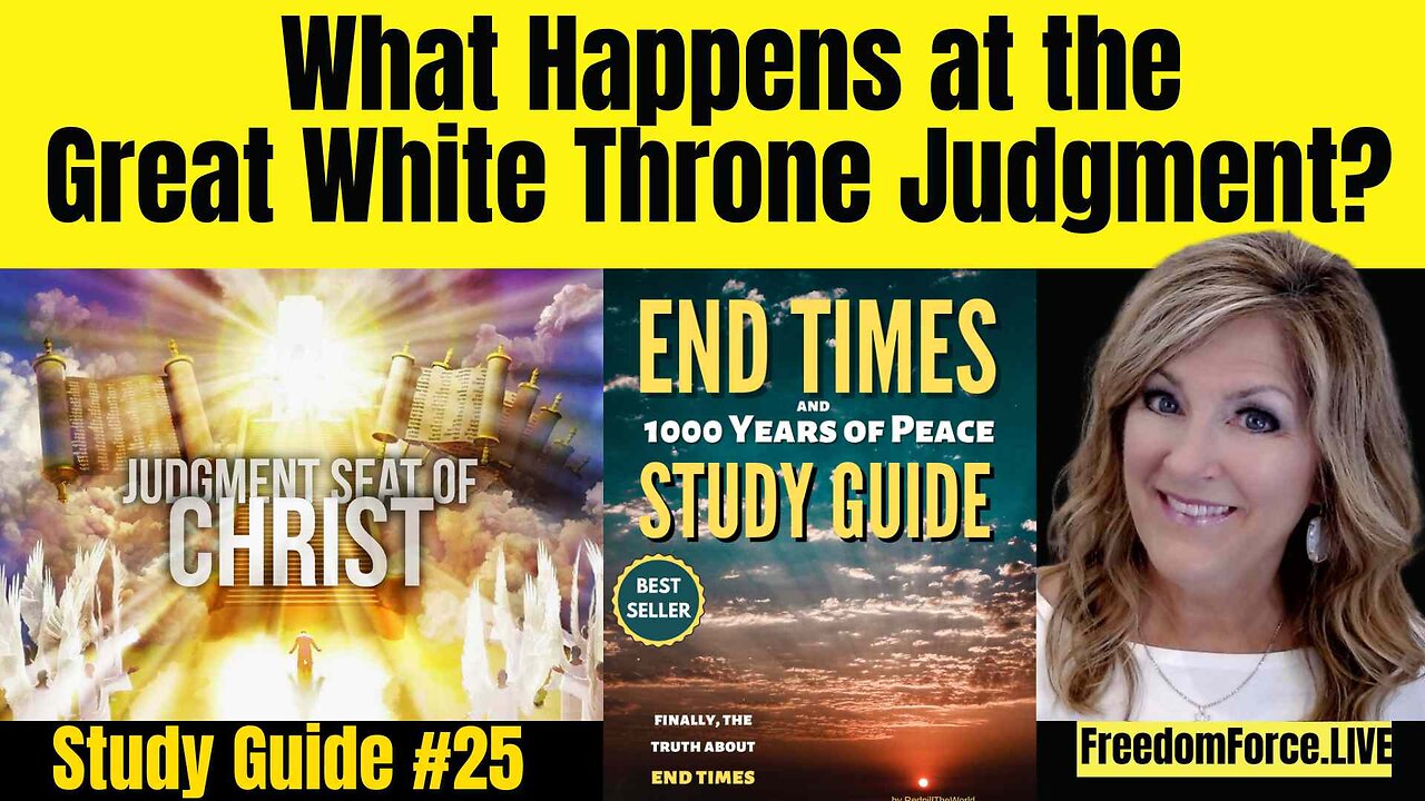 End Times LIVE Study #26 -Chapter 24 PART 2 - White Throne Judgment