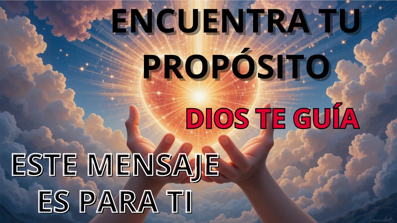 Encuentra tu Proposito Dios te Guia através de Jesús: Este Mensaje es para Ti