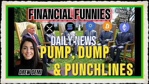 FINANCIAL FUNNIES DAILY NEWS; PUMP, DUMP PUNCHLINES WITH DREW DEMI