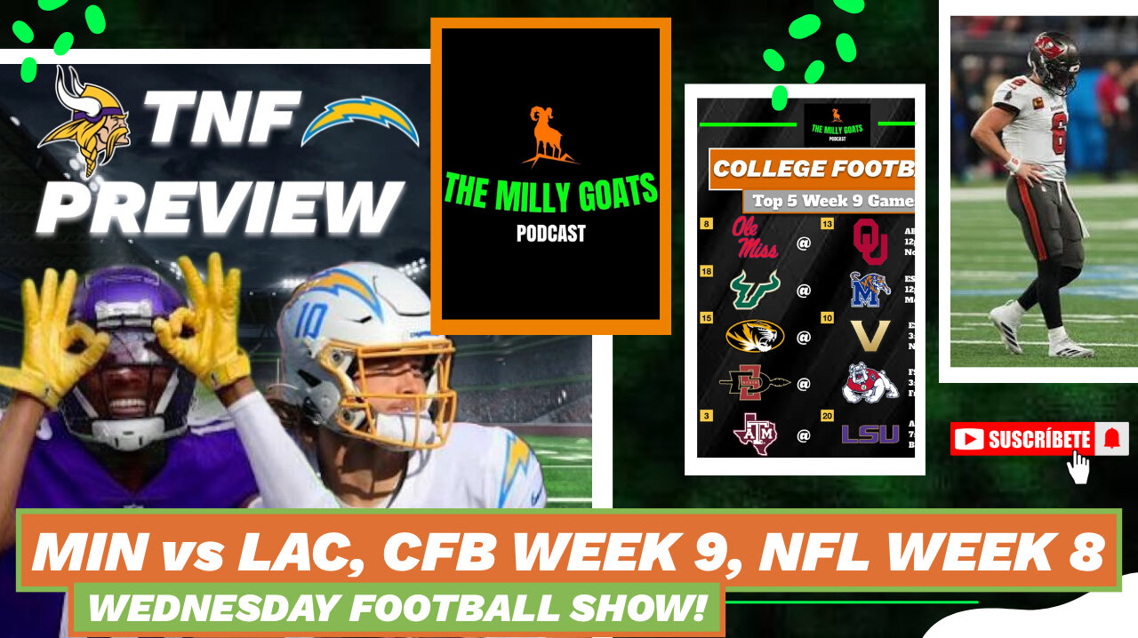 Vikings + Chargers TNF Preview, CFB Week 9 Upset Alert, & NFL Week 8 GOTW